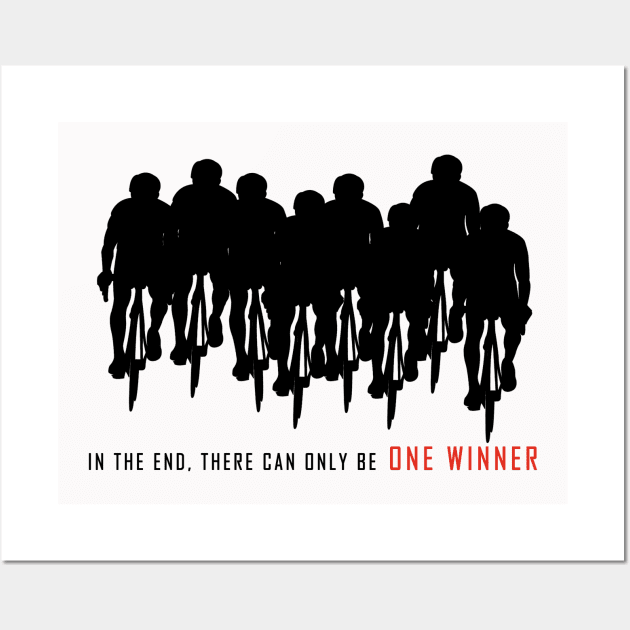 Tour de France Only One Winner / cycling Wall Art by Wine4ndMilk